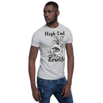 High-end Lowlife Short-Sleeve Unisex T-Shirt